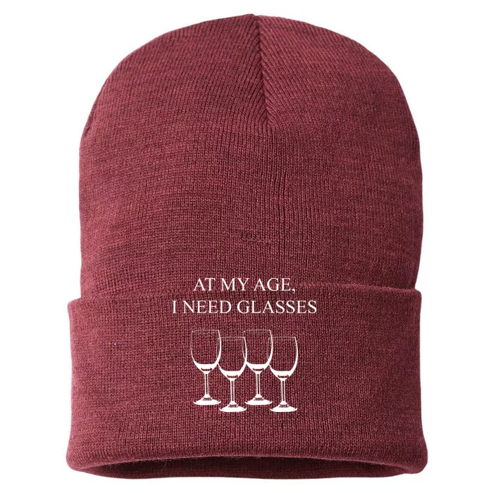 At My Age I Need Glasses Funny Wine Sustainable Knit Beanie