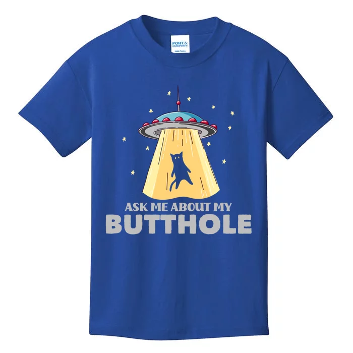 Ask Me About My Butthole Funny Ufo Alien Abduction Gift Kids T-Shirt