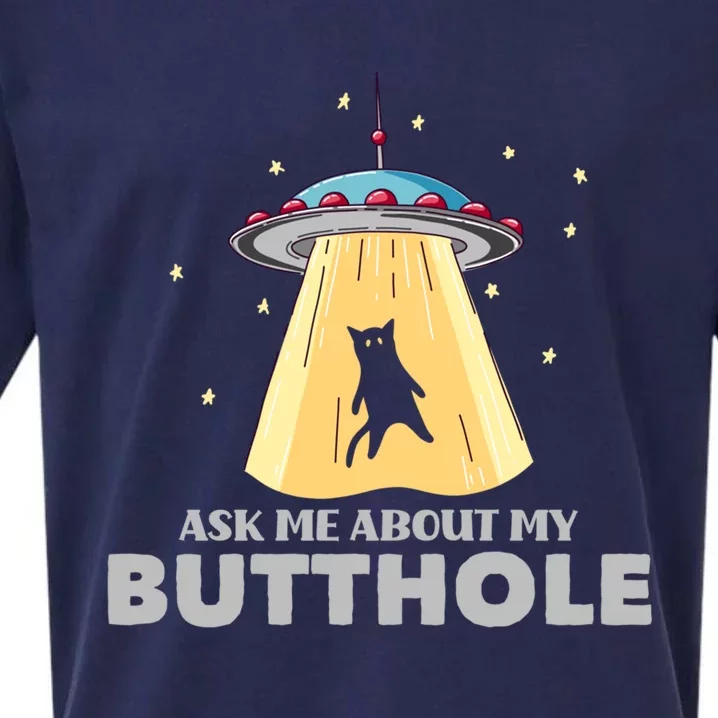 Ask Me About My Butthole Funny Ufo Alien Abduction Gift Sueded Cloud Jersey T-Shirt