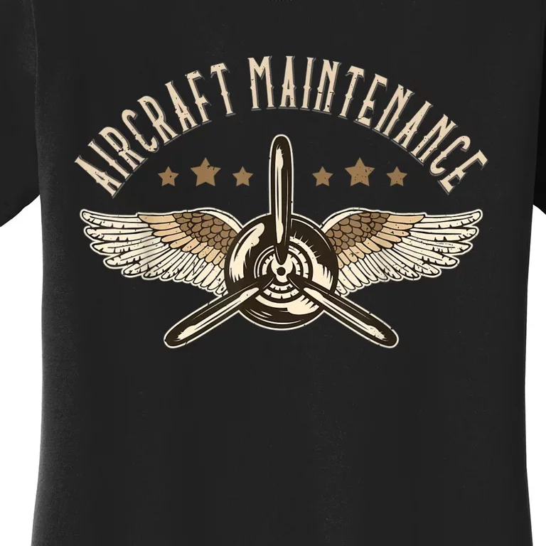 Aircraft Maintenance Airplane Mechanics Aircraft Mechanic Women's T-Shirt