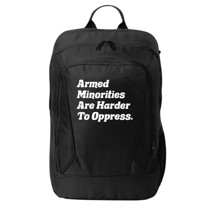 Armed Minorities Are Harder To Oppress City Backpack