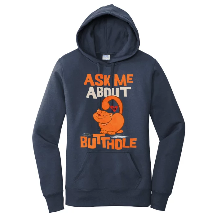 Ask Me About My Butthole Gift Women's Pullover Hoodie