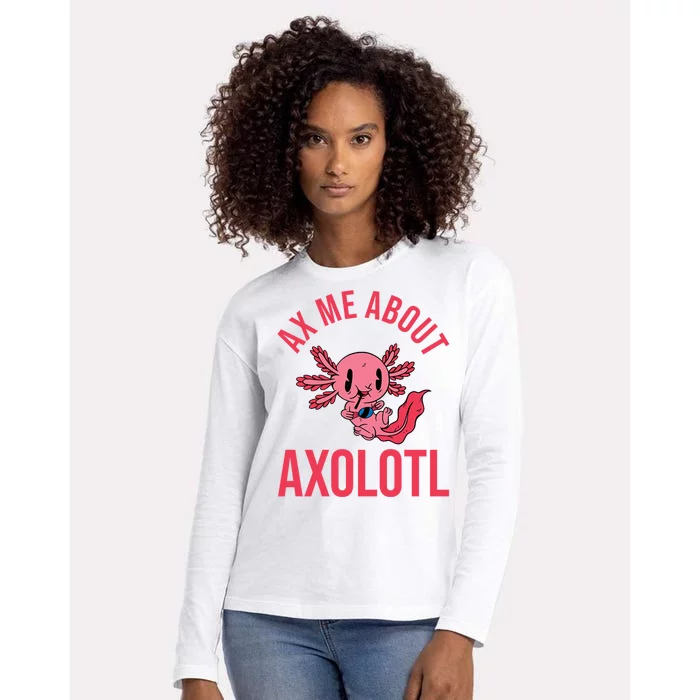 Ax Me About Axolotl Womens Cotton Relaxed Long Sleeve T-Shirt