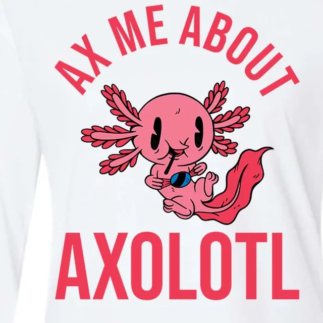 Ax Me About Axolotl Womens Cotton Relaxed Long Sleeve T-Shirt