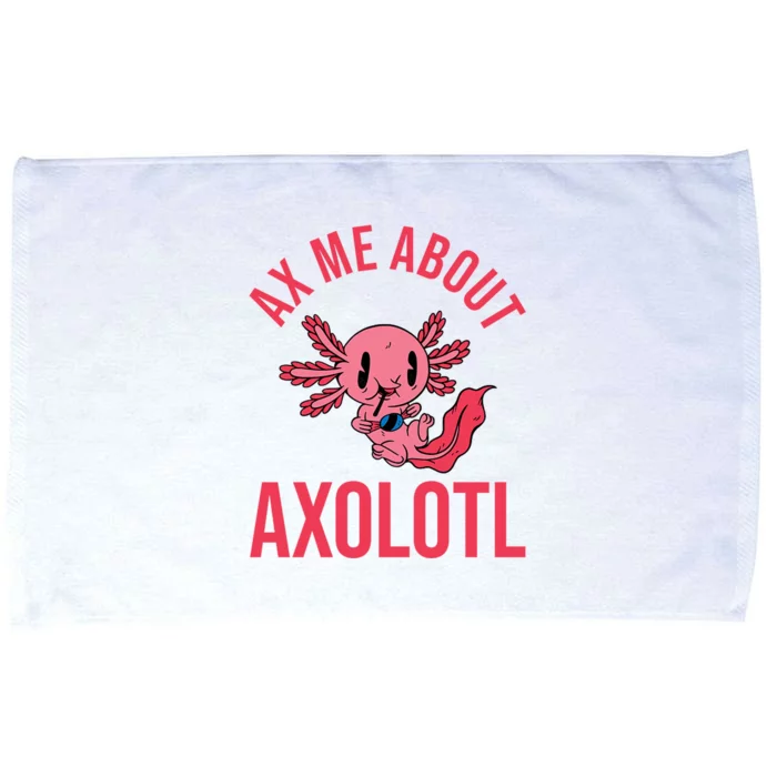 Ax Me About Axolotl Microfiber Hand Towel