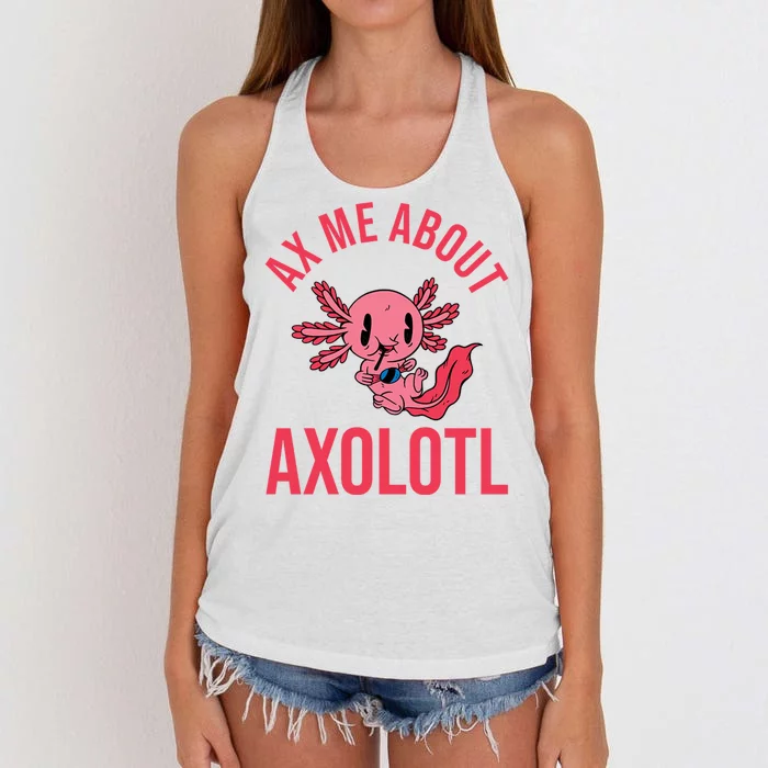 Ax Me About Axolotl Women's Knotted Racerback Tank