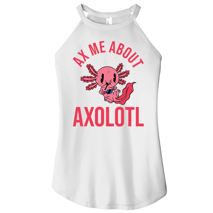 Ax Me About Axolotl Women’s Perfect Tri Rocker Tank