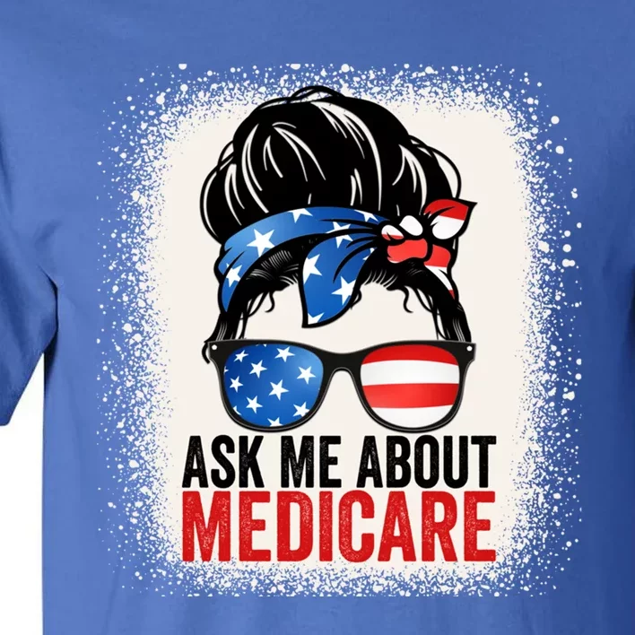 Ask Me About Medicare Insurance Agent Broker Sales Marketing Gift Tall T-Shirt