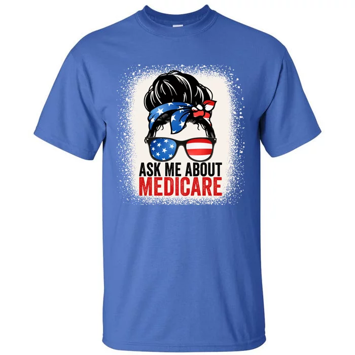 Ask Me About Medicare Insurance Agent Broker Sales Marketing Gift Tall T-Shirt