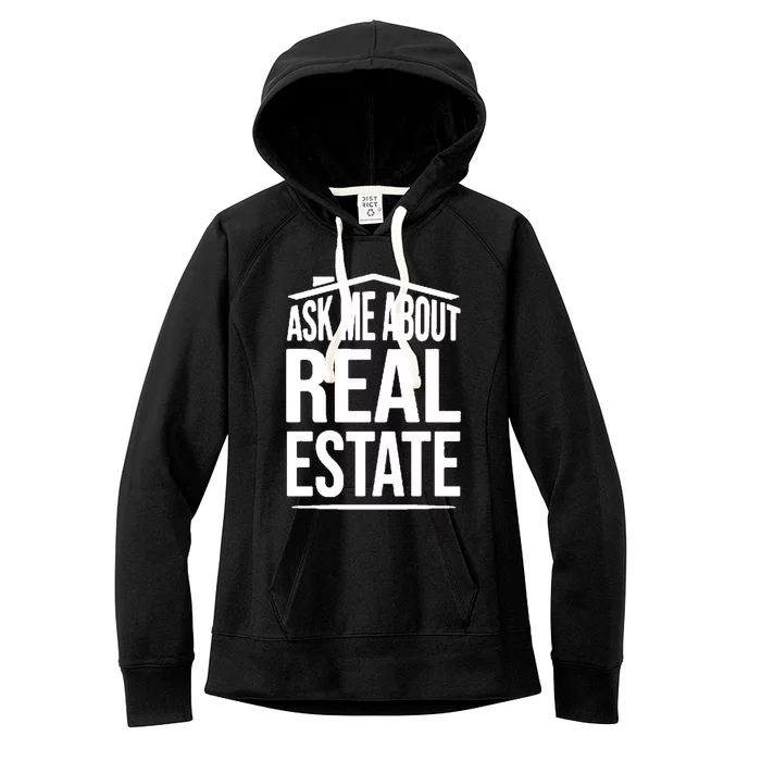 Ask Me About Real Estate Agent Realtor Gift Women's Fleece Hoodie