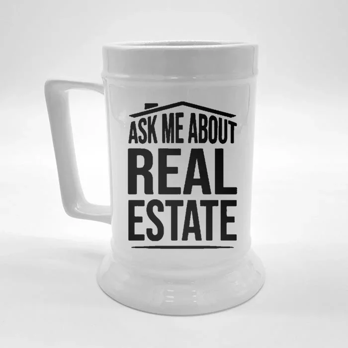 Ask Me About Real Estate Agent Realtor Gift Front & Back Beer Stein