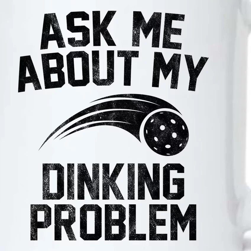 Ask Me About My Dinking Problem Sport Black Color Changing Mug