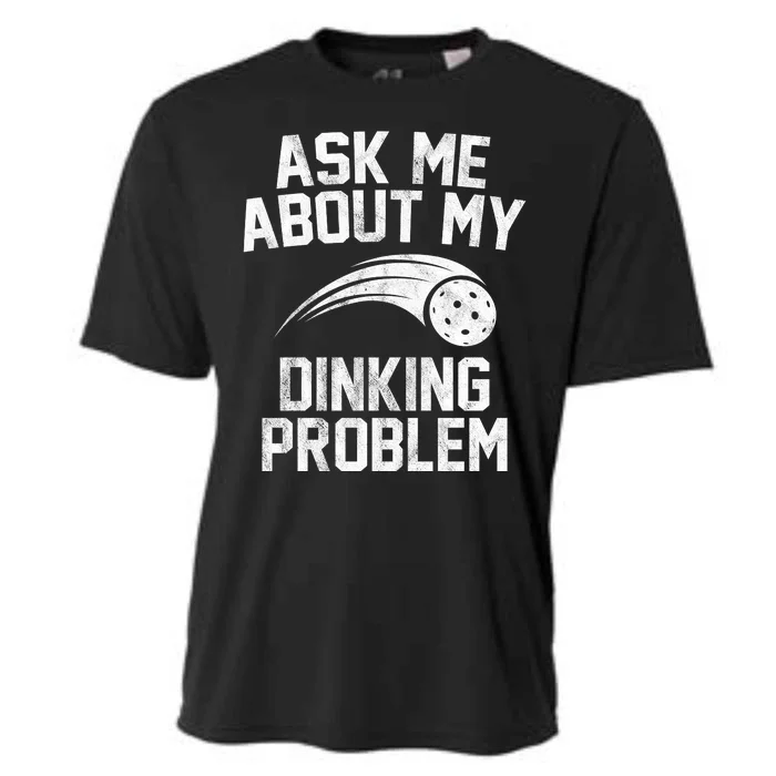 Ask Me About My Dinking Problem Sport Cooling Performance Crew T-Shirt