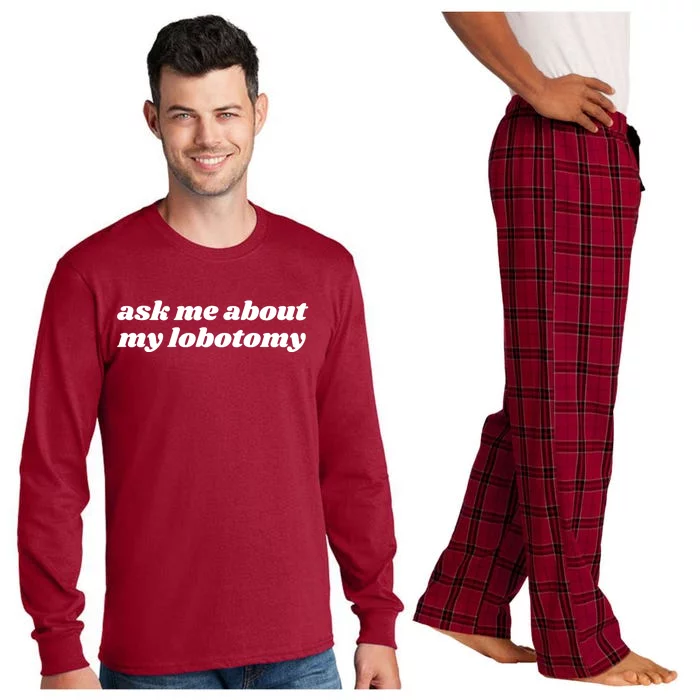 Ask Me About My Lobotomy Long Sleeve Pajama Set