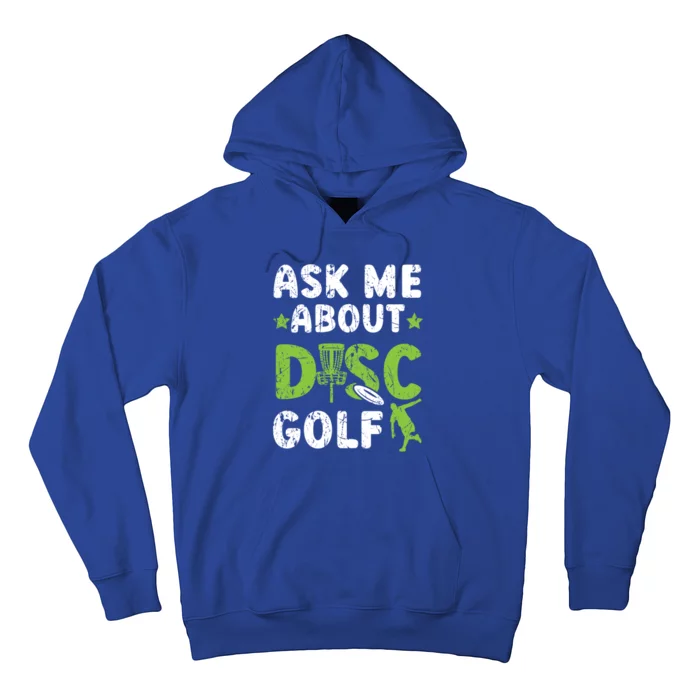 Ask Me About Disc Golf Recreational Tosser Disc Golfer Gift Hoodie