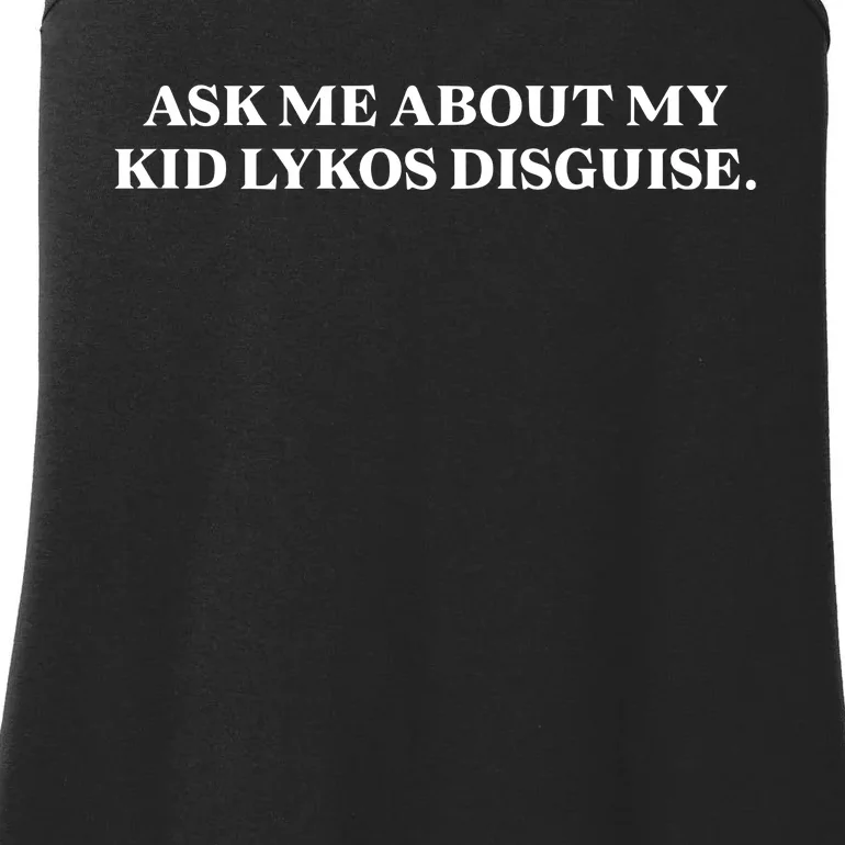 Ask Me About My Lykos Disguise Ladies Essential Tank