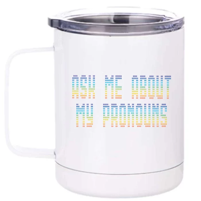 Ask Me About My Pronouns Rainbow Funny Gay Agenda Gift Front & Back 12oz Stainless Steel Tumbler Cup