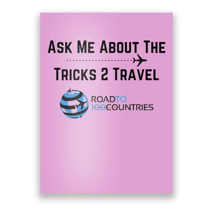 Ask Me About Tricks2travel Road To 100 Countries Poster