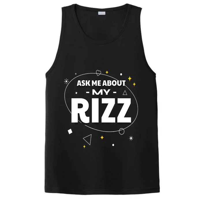 Ask Me About My Rizz I Got That W Rizz Funny Ironic Meme Performance Tank