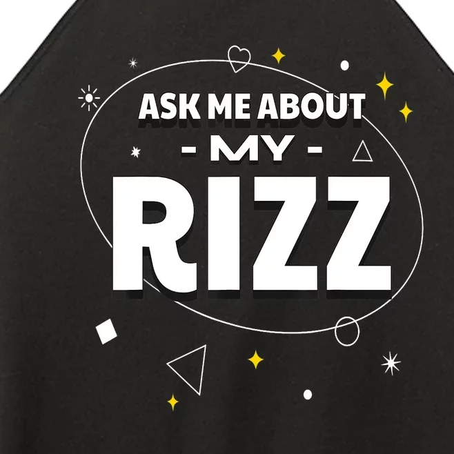 Ask Me About My Rizz I Got That W Rizz Funny Ironic Meme Women’s Perfect Tri Rocker Tank