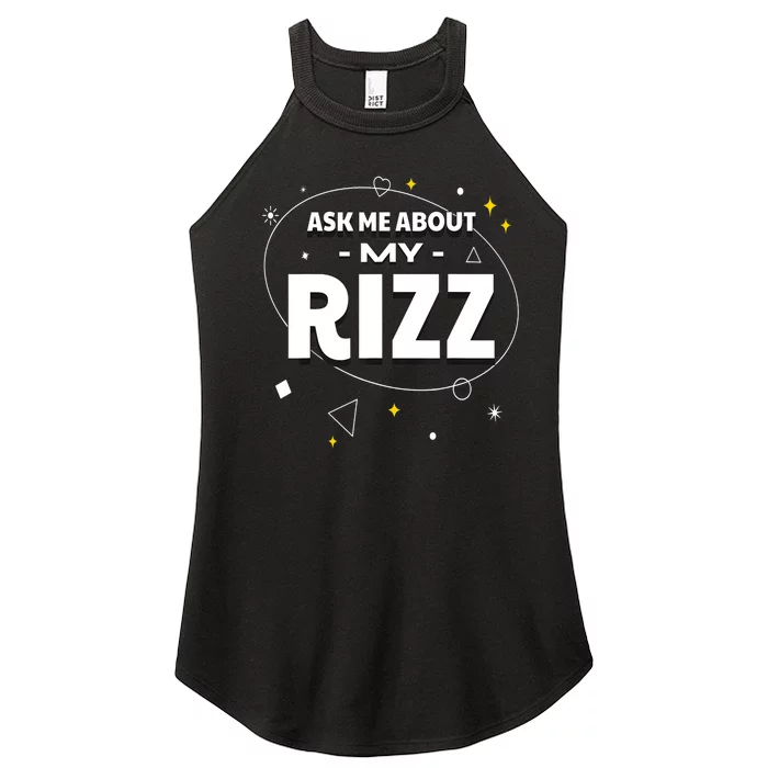 Ask Me About My Rizz I Got That W Rizz Funny Ironic Meme Women’s Perfect Tri Rocker Tank