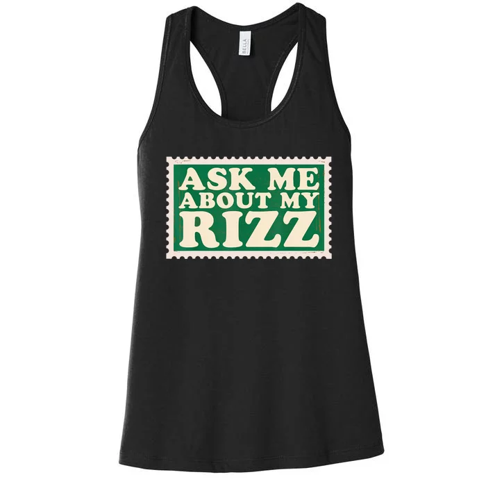 Ask Me About My Rizz, Rizz Funny Ironic Meme Women's Racerback Tank