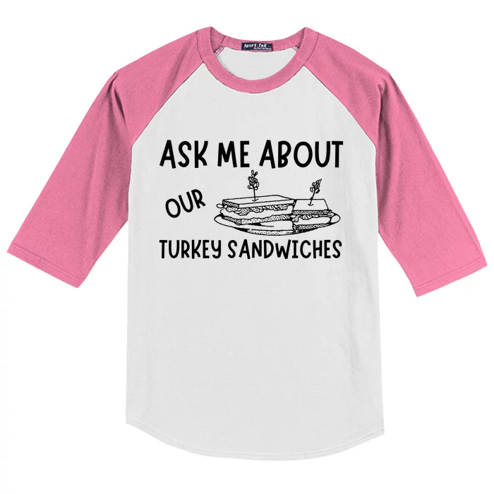 Ask Me About Our Turkey Sandwiches Kids Colorblock Raglan Jersey