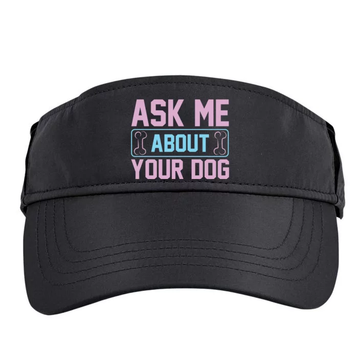 Ask Me About Your Dog Adult Drive Performance Visor