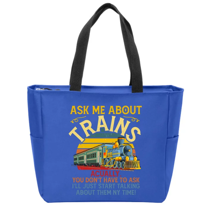 Ask Me About Trains Trainspotting Trainspotter Model Trains Cute Gift Zip Tote Bag