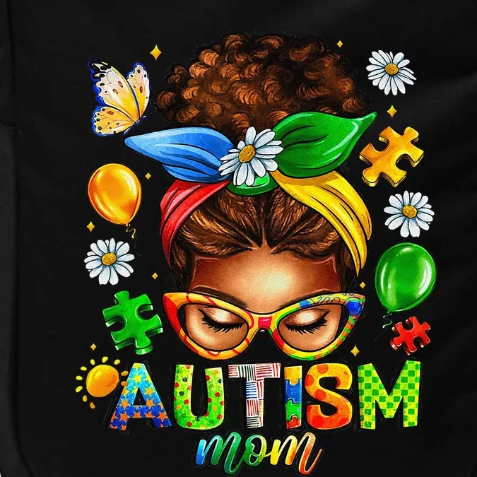 Autism Mom Afro Messy Bun Black Women Mom Life Mothers Day Impact Tech Backpack