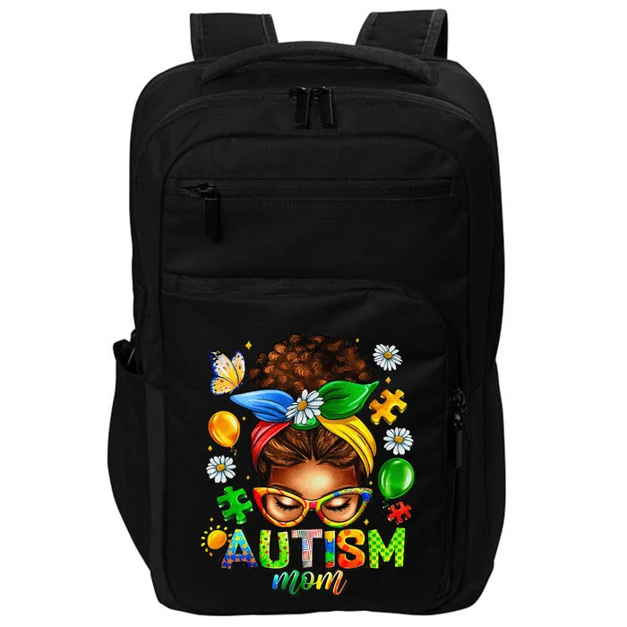 Autism Mom Afro Messy Bun Black Women Mom Life Mothers Day Impact Tech Backpack