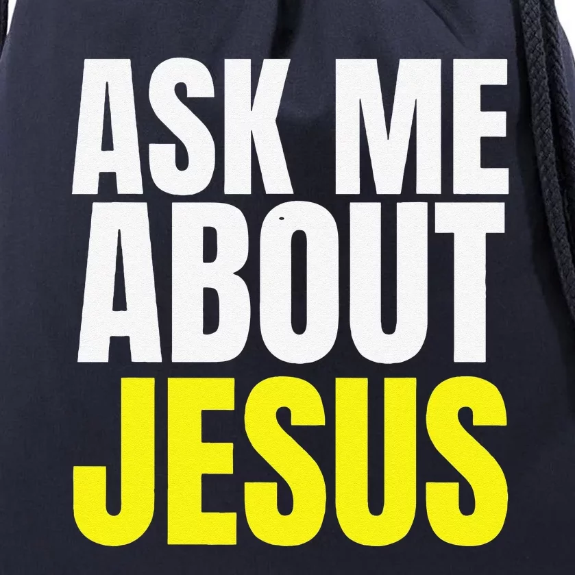 Ask Me About JESUS Christian Evangelism Christ N Grind Drawstring Bag