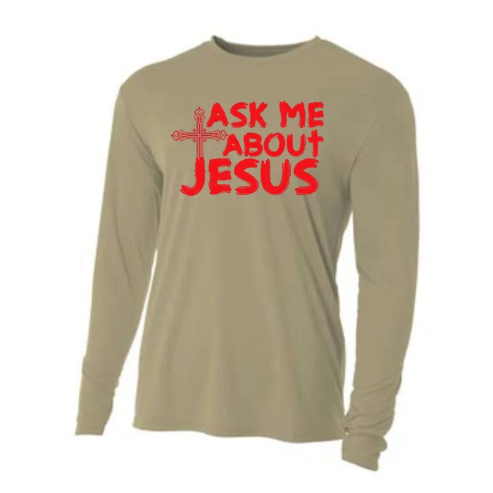 Ask Me About Jesus Cool Christian Gift Cooling Performance Long Sleeve Crew