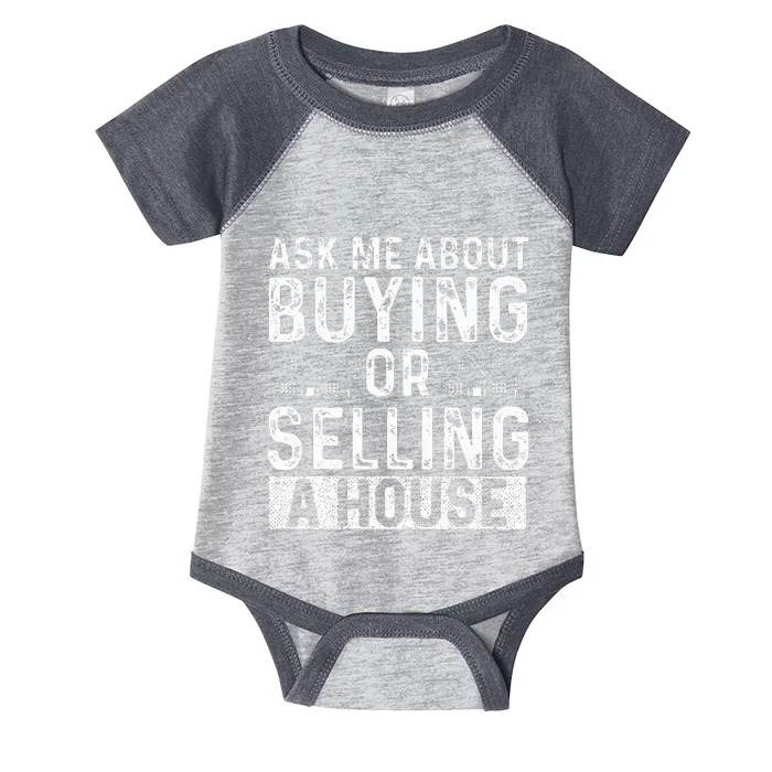 Ask Me About Buying Or Selling A House Real Estate Agent Infant Baby Jersey Bodysuit