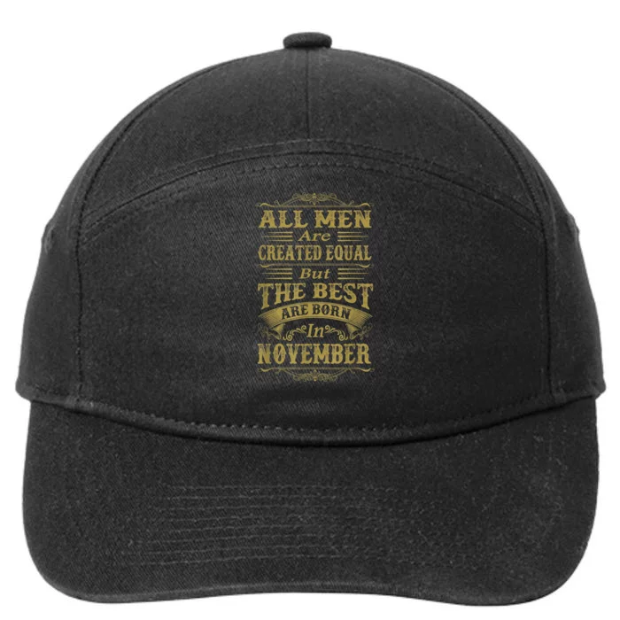 All M.En Are Created Equal But The Best Are Born In November 7-Panel Snapback Hat