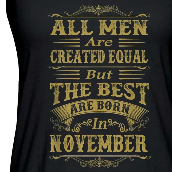 All M.En Are Created Equal But The Best Are Born In November Ladies Essential Flowy Tank