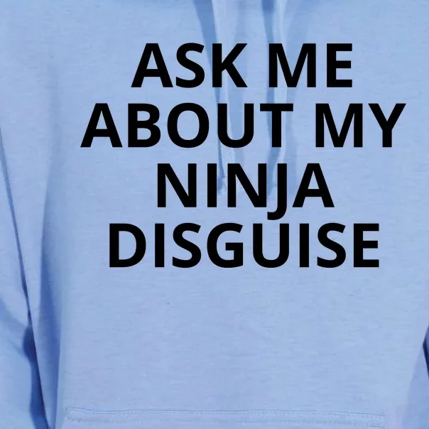 Ask Me About My Ninja Disguise Funny Unisex Surf Hoodie