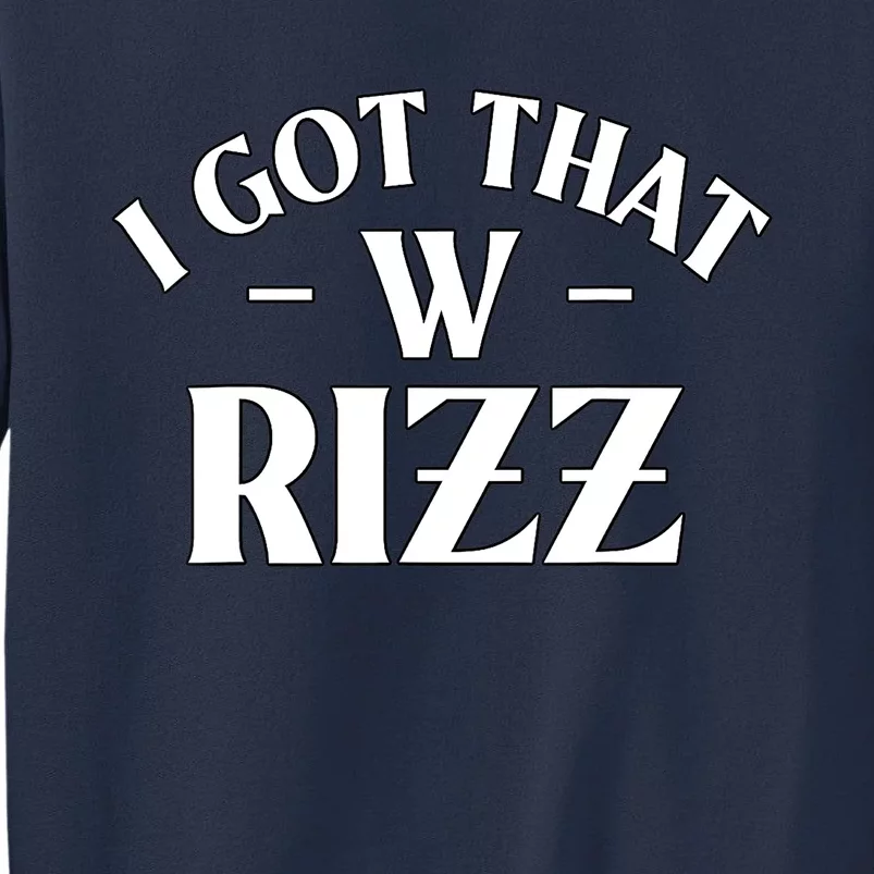 Ask Me About My Rizz I Got That W Rizz Funny Ironic Meme Sweatshirt