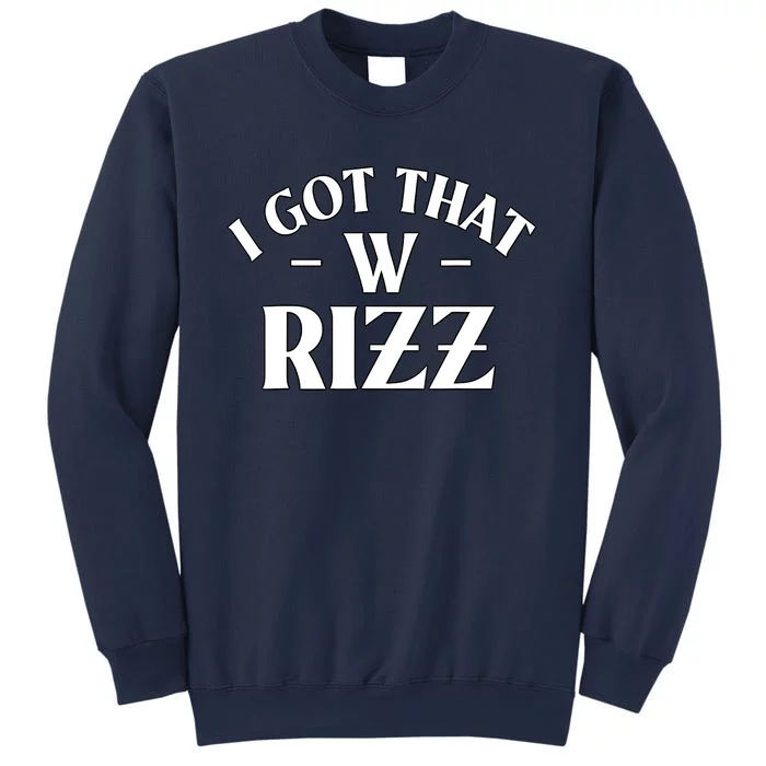 Ask Me About My Rizz I Got That W Rizz Funny Ironic Meme Sweatshirt