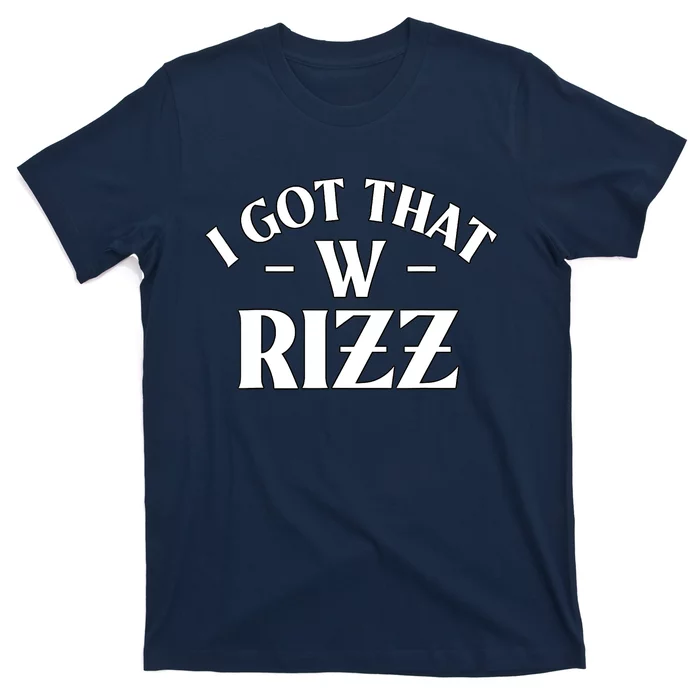 Ask Me About My Rizz I Got That W Rizz Funny Ironic Meme T-Shirt