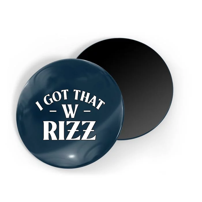 Ask Me About My Rizz I Got That W Rizz Funny Ironic Meme Magnet