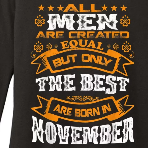 All M.En Are Created Equal But The Best Are Born In November Womens CVC Long Sleeve Shirt