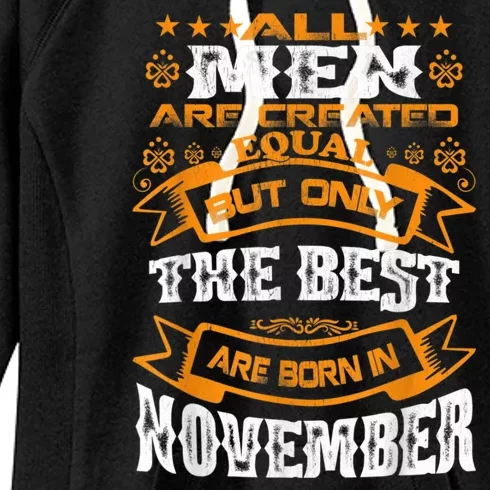 All M.En Are Created Equal But The Best Are Born In November Women's Fleece Hoodie