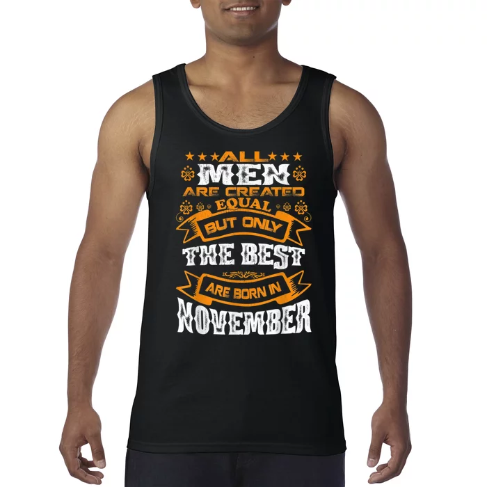 All M.En Are Created Equal But The Best Are Born In November Tank Top