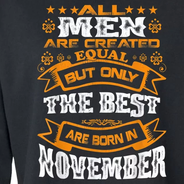 All M.En Are Created Equal But The Best Are Born In November Cropped Pullover Crew