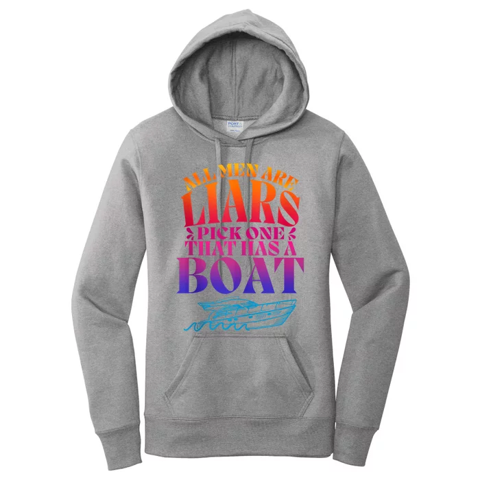 All Men Are Liars Pick One That Has A Boat All Men Are Liars Women's Pullover Hoodie