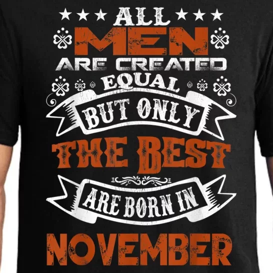 All M.En Are Created Equal But The Best Are Born In November Pajama Set