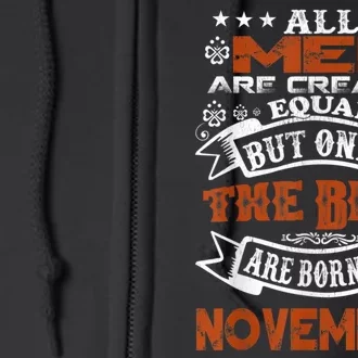 All M.En Are Created Equal But The Best Are Born In November Full Zip Hoodie