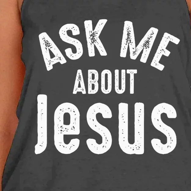 Ask Me About Jesus Sharing The Gospel Evangelizing The Lost Women's Knotted Racerback Tank