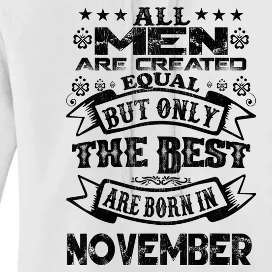 All M.En Are Created Equal But The Best Are Born In November Women's Pullover Hoodie